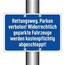 Rettungsweg. Parken verboten! Widerrechtlich geparkte Fahrzeuge werden kostenpflichtig abgeschleppt!