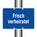 Frisch verheiratet
