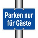 Parken nur für Gäste