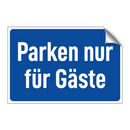 Parken nur für Gäste