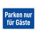 Parken nur für Gäste