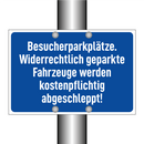 Besucherparkplätze. Widerrechtlich geparkte Fahrzeuge werden kostenpflichtig abgeschleppt!