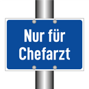 Nur für Chefarzt