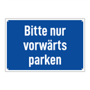 Bitte nur vorwärts parken