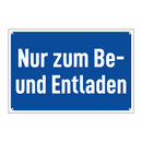Nur zum Be- und Entladen