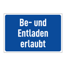 Be- und Entladen erlaubt