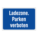 Ladezone. Parken verboten