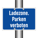 Ladezone. Parken verboten