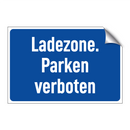 Ladezone. Parken verboten