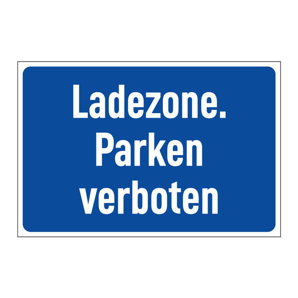 Ladezone. Parken verboten