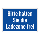 Bitte halten Sie die Ladezone frei