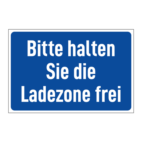 Bitte halten Sie die Ladezone frei