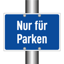 Nur für Parken