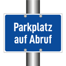 Parkplatz auf Abruf