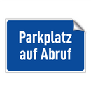 Parkplatz auf Abruf