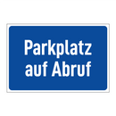 Parkplatz auf Abruf