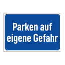 Parken auf eigene Gefahr