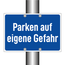 Parken auf eigene Gefahr