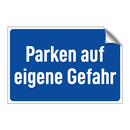 Parken auf eigene Gefahr