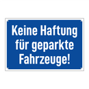 Keine Haftung für geparkte Fahrzeuge!