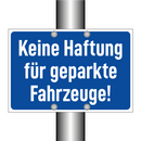 Keine Haftung für geparkte Fahrzeuge!