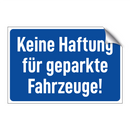 Keine Haftung für geparkte Fahrzeuge!