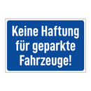 Keine Haftung für geparkte Fahrzeuge!