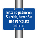 Bitte registrieren Sie sich, bevor Sie den Parkplatz betreten