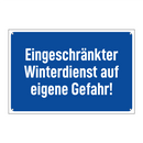 Eingeschränkter Winterdienst auf eigene Gefahr!