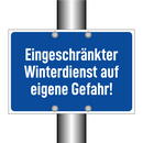 Eingeschränkter Winterdienst auf eigene Gefahr!