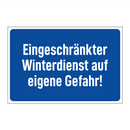 Eingeschränkter Winterdienst auf eigene Gefahr!