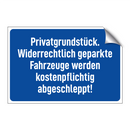 Privatgrundstück. Widerrechtlich geparkte Fahrzeuge werden kostenpflichtig abgeschleppt!