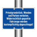 Privatgrundstück. Wenden und Parken verboten. Widerrechtlich geparkte Fahrzeuge werden kostenpflichtig abgeschleppt!
