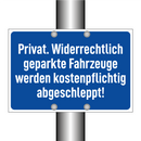 Privat. Widerrechtlich geparkte Fahrzeuge werden kostenpflichtig abgeschleppt!