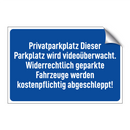 Privatparkplatz Dieser Parkplatz wird videoüberwacht. Widerrechtlich geparkte Fahrzeuge werden kostenpflichtig abgeschleppt!