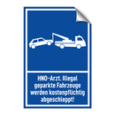 HNO-Arzt. Illegal geparkte Fahrzeuge werden kostenpflichtig abgeschleppt!