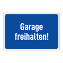 Garage freihalten!