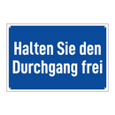 Halten Sie den Durchgang frei