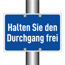 Halten Sie den Durchgang frei