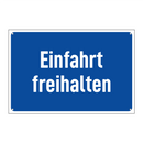 Einfahrt freihalten