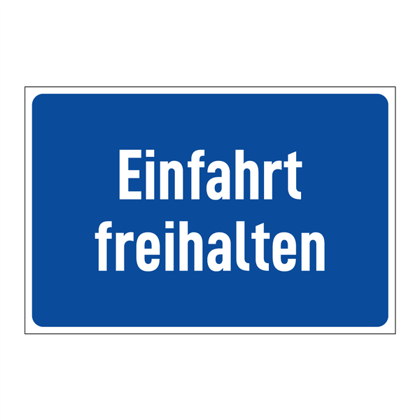 Einfahrt freihalten