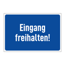 Eingang freihalten!