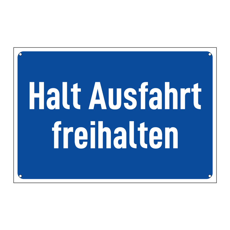 Halt Ausfahrt freihalten