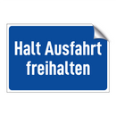 Halt Ausfahrt freihalten
