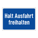 Halt Ausfahrt freihalten