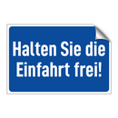Halten Sie die Einfahrt frei!