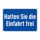Halten Sie die Einfahrt frei