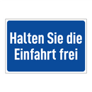 Halten Sie die Einfahrt frei