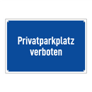 Privatparkplatz verboten