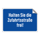 Halten Sie die Zufahrtsstraße frei!